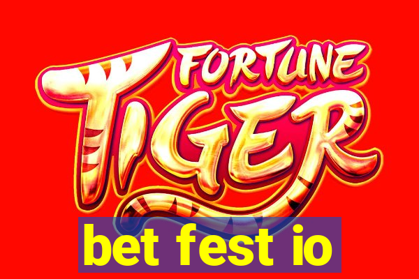 bet fest io